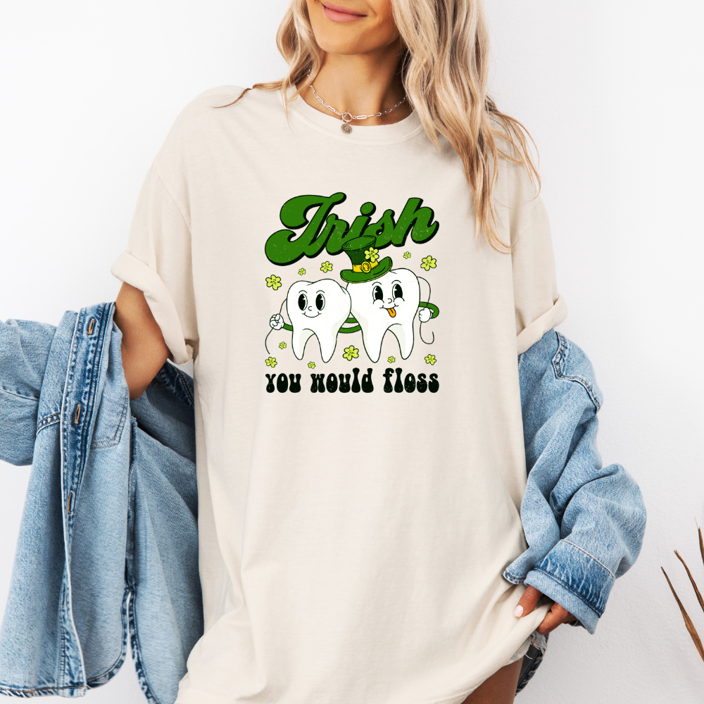 Irish You Would Floss- T- Shirt