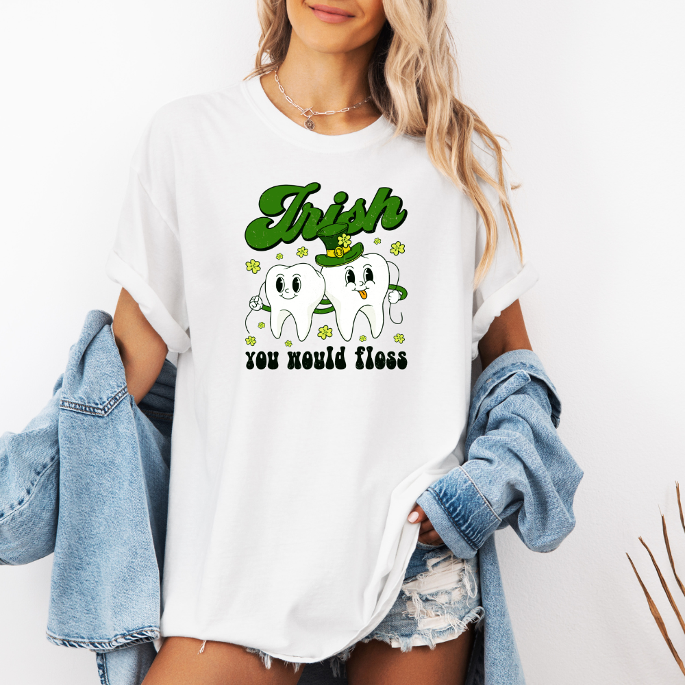 Irish You Would Floss- T- Shirt