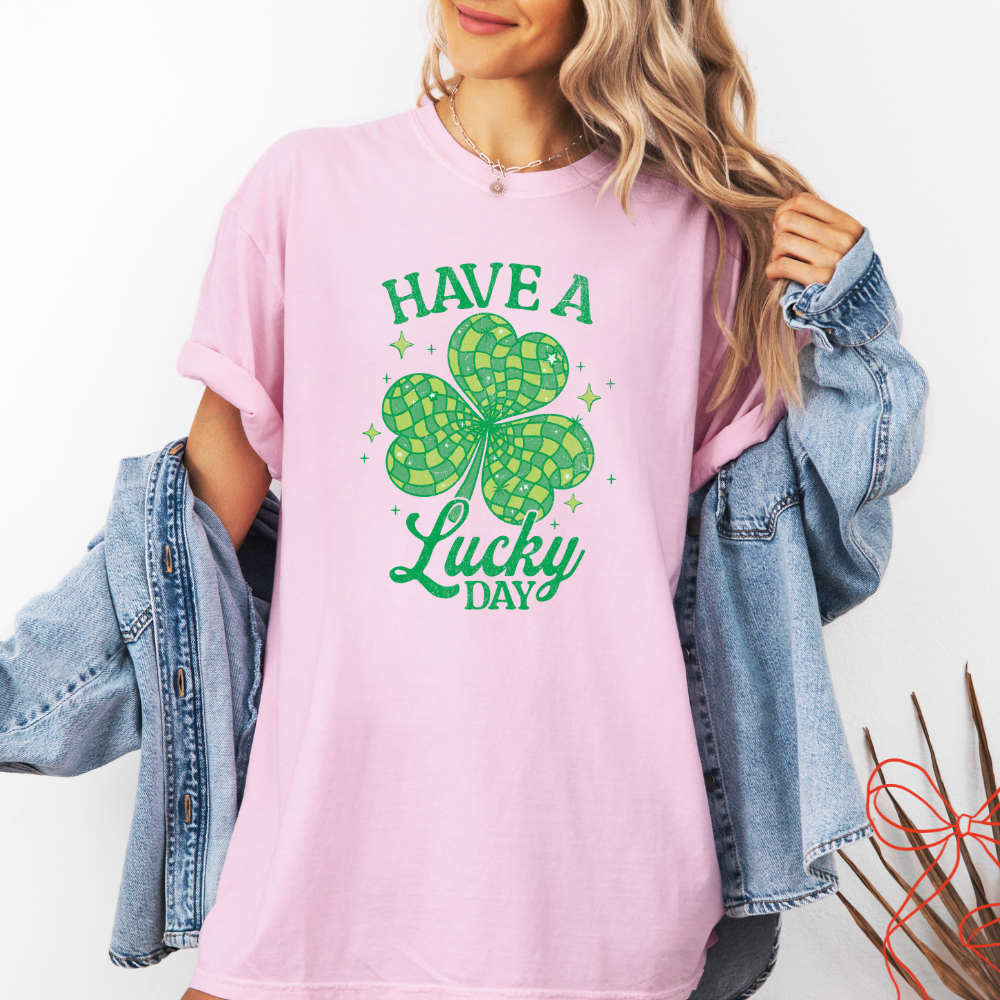 Have A Lucky Day- Tee