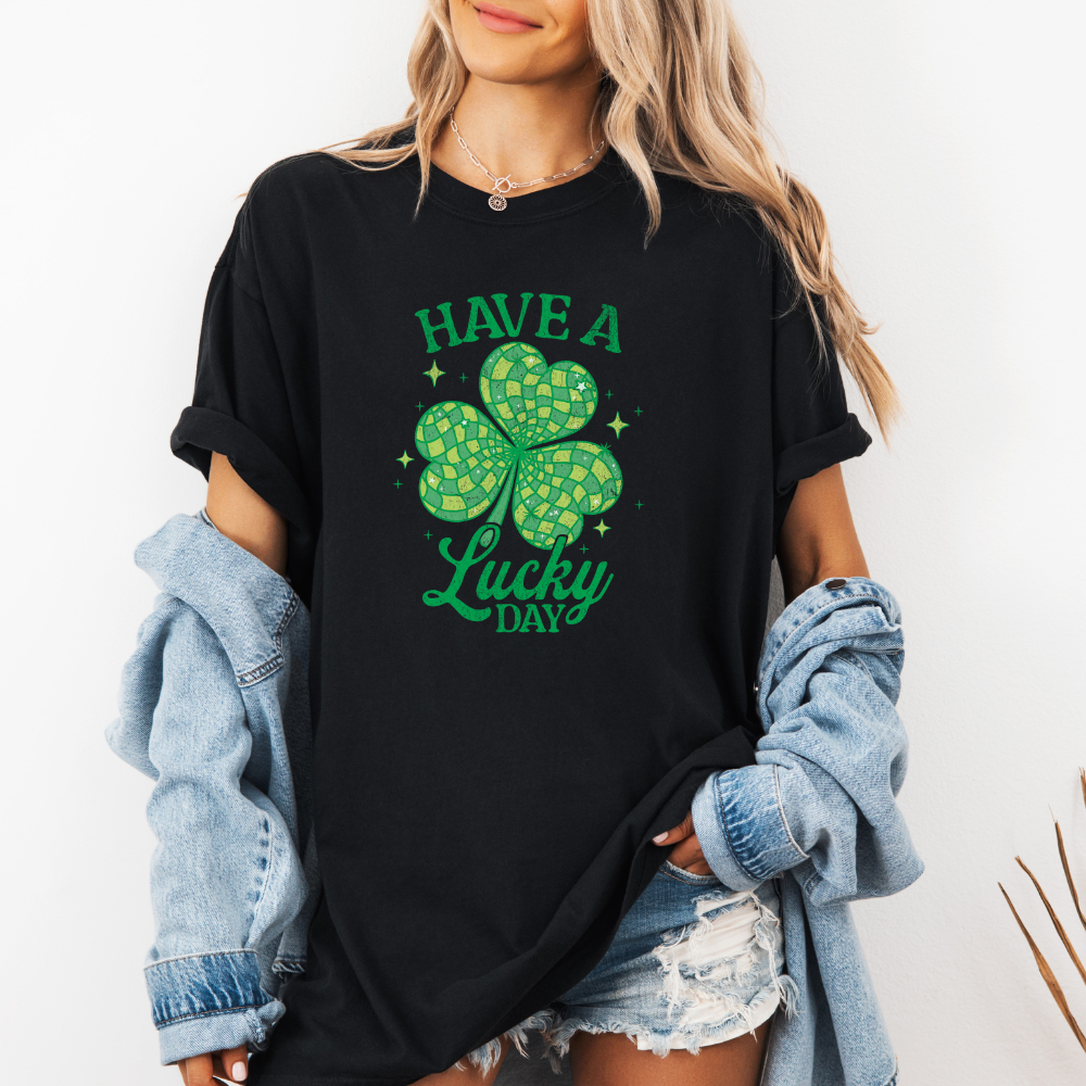Have A Lucky Day- Tee