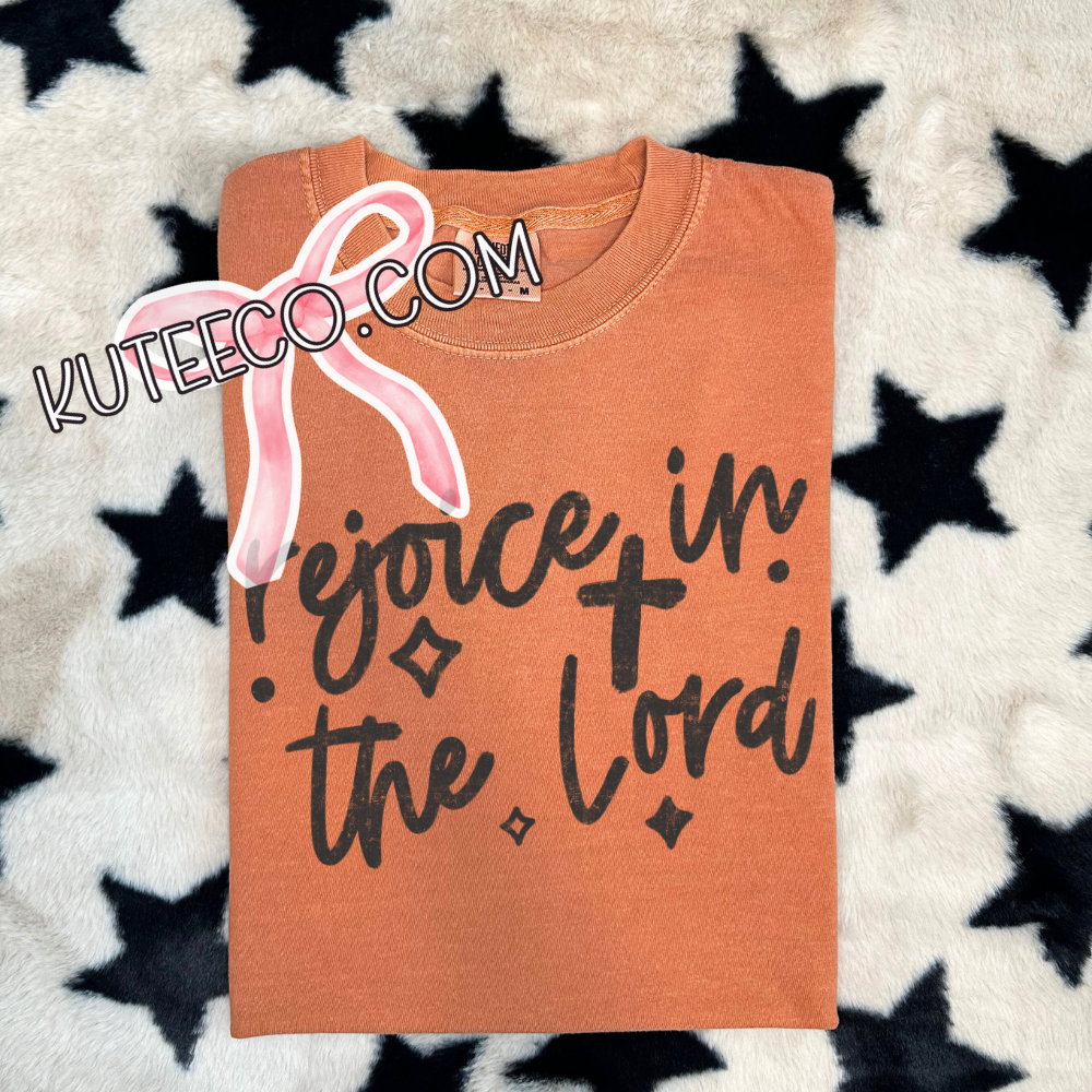 Rejoice in the Lord - T-shirt