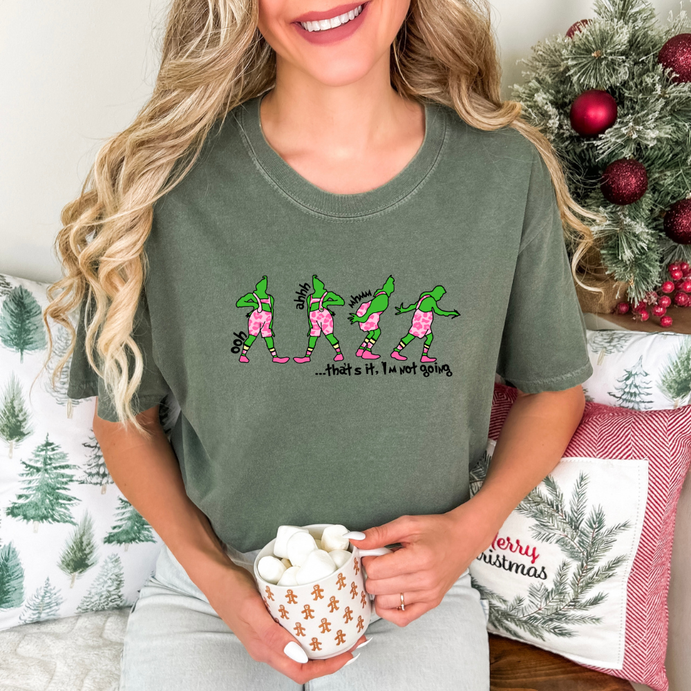 Thats It Not Going Grinch -Tee