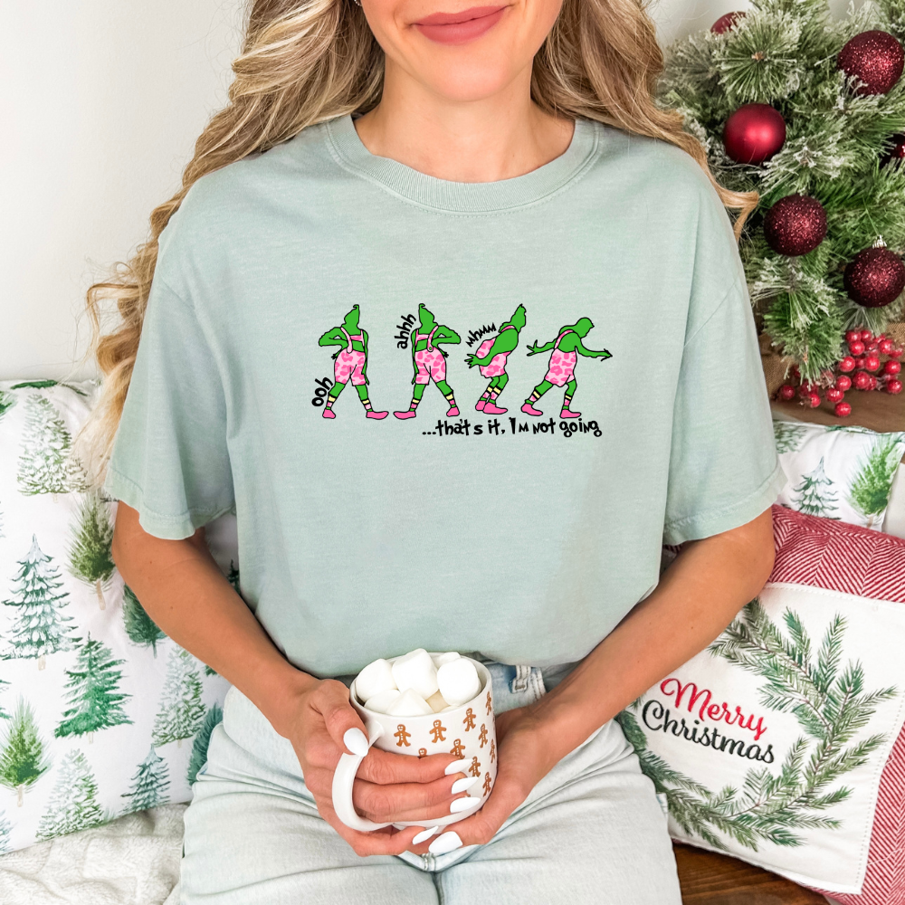 Thats It Not Going Grinch -Tee