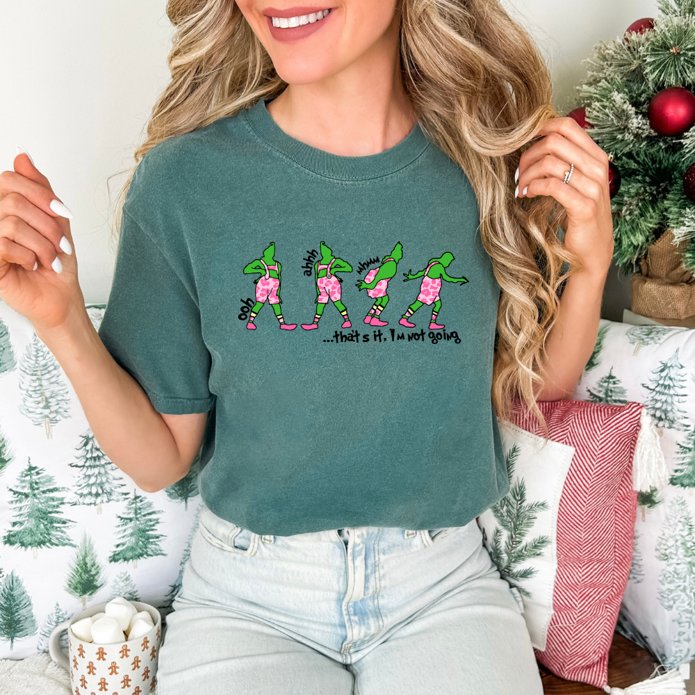 Thats It Not Going Grinch -Tee