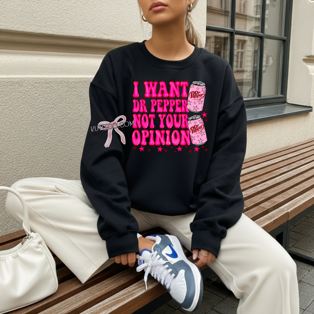 I want Dr.Pepper - Shirt/ Sweatshirt