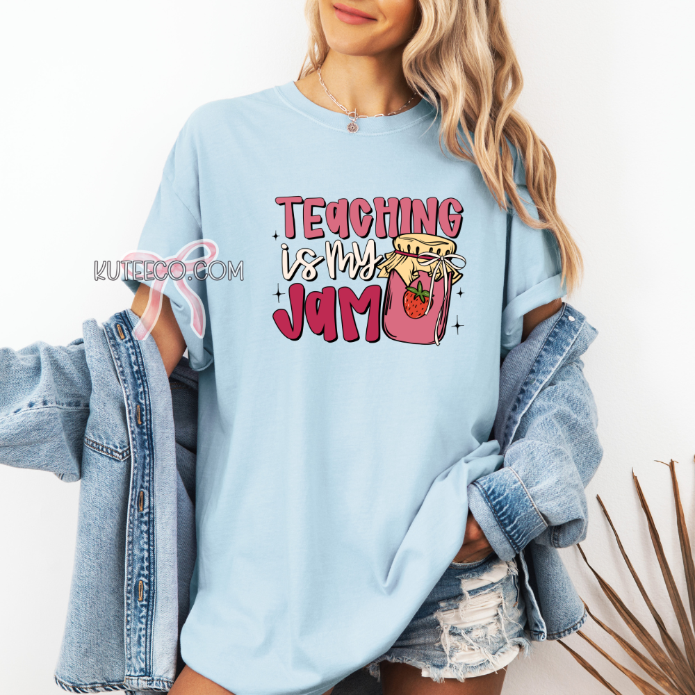 Teaching is my JAM- T-Shirt