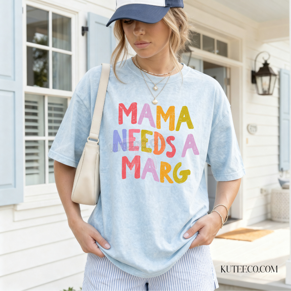 Mama Needs a Marg- Comfort Colors Tee