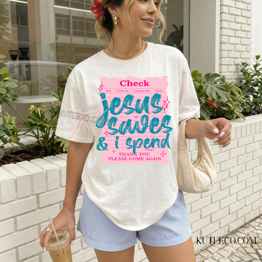 Jesus Saves I Spend  -Comfort colors Shirt/ Sweatshirt