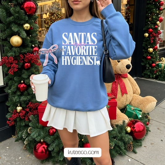 Santas Fave Hygienist - Shirt/ Sweatshirt