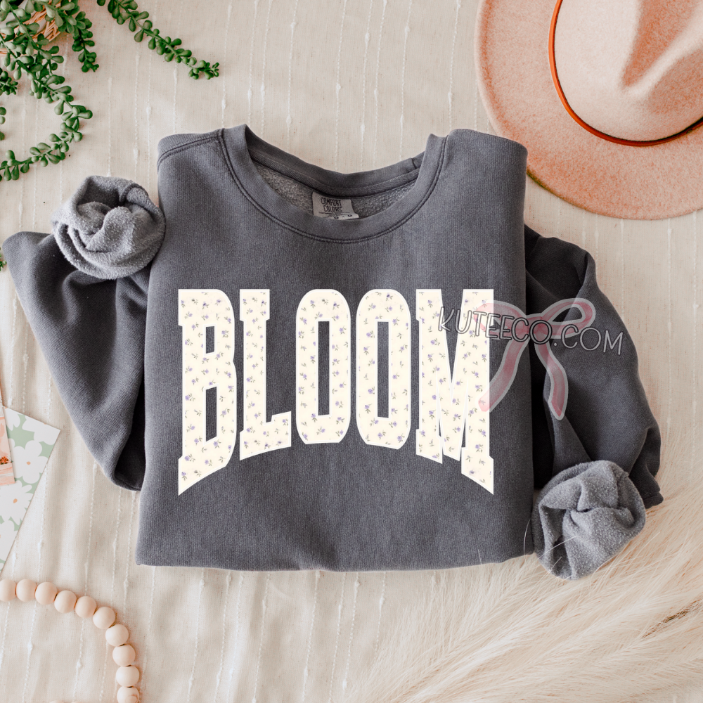 Bloom- Comfort colors Shirt/ Sweatshirt