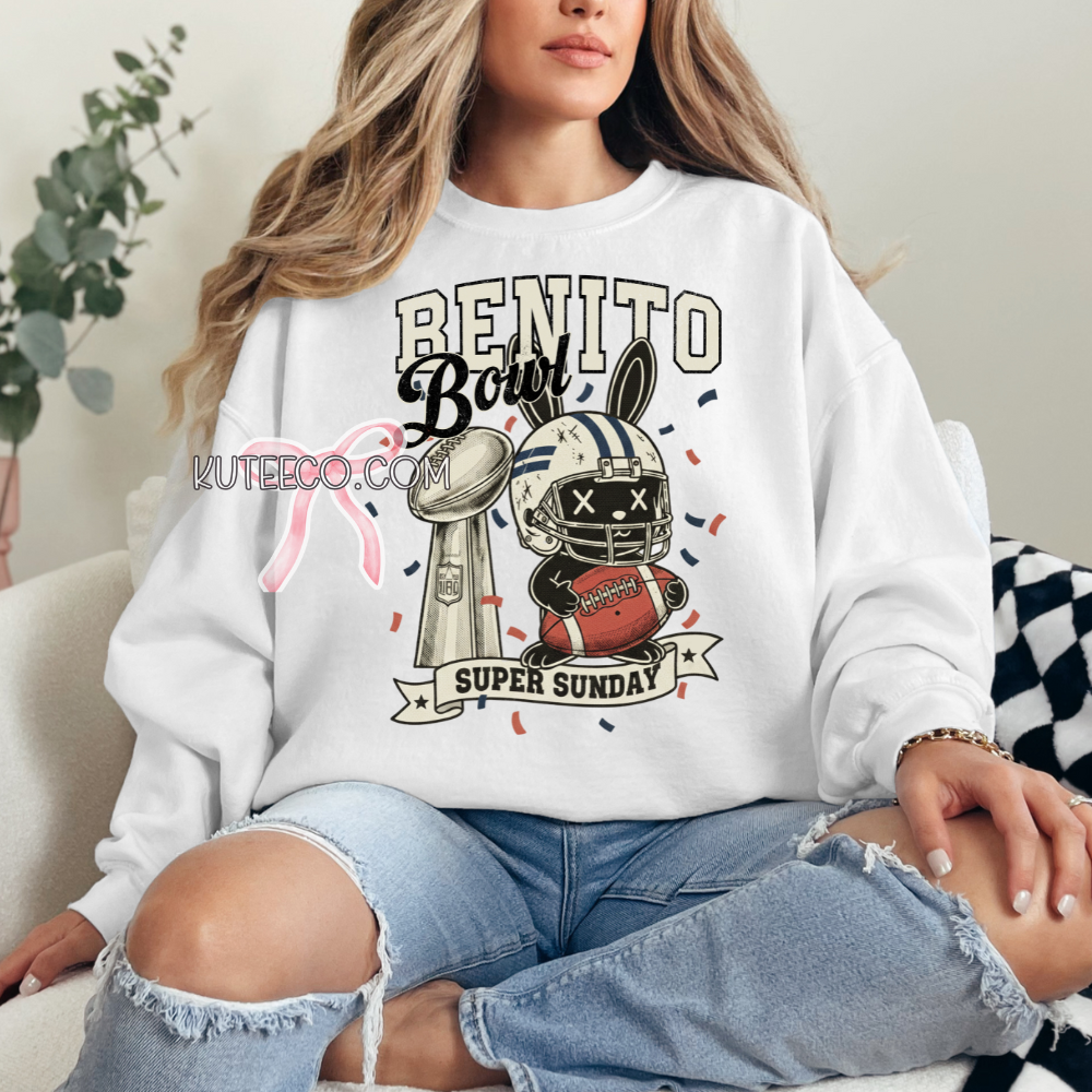 Super Sunday Benito Bowl- Shirt/ Sweatshirt