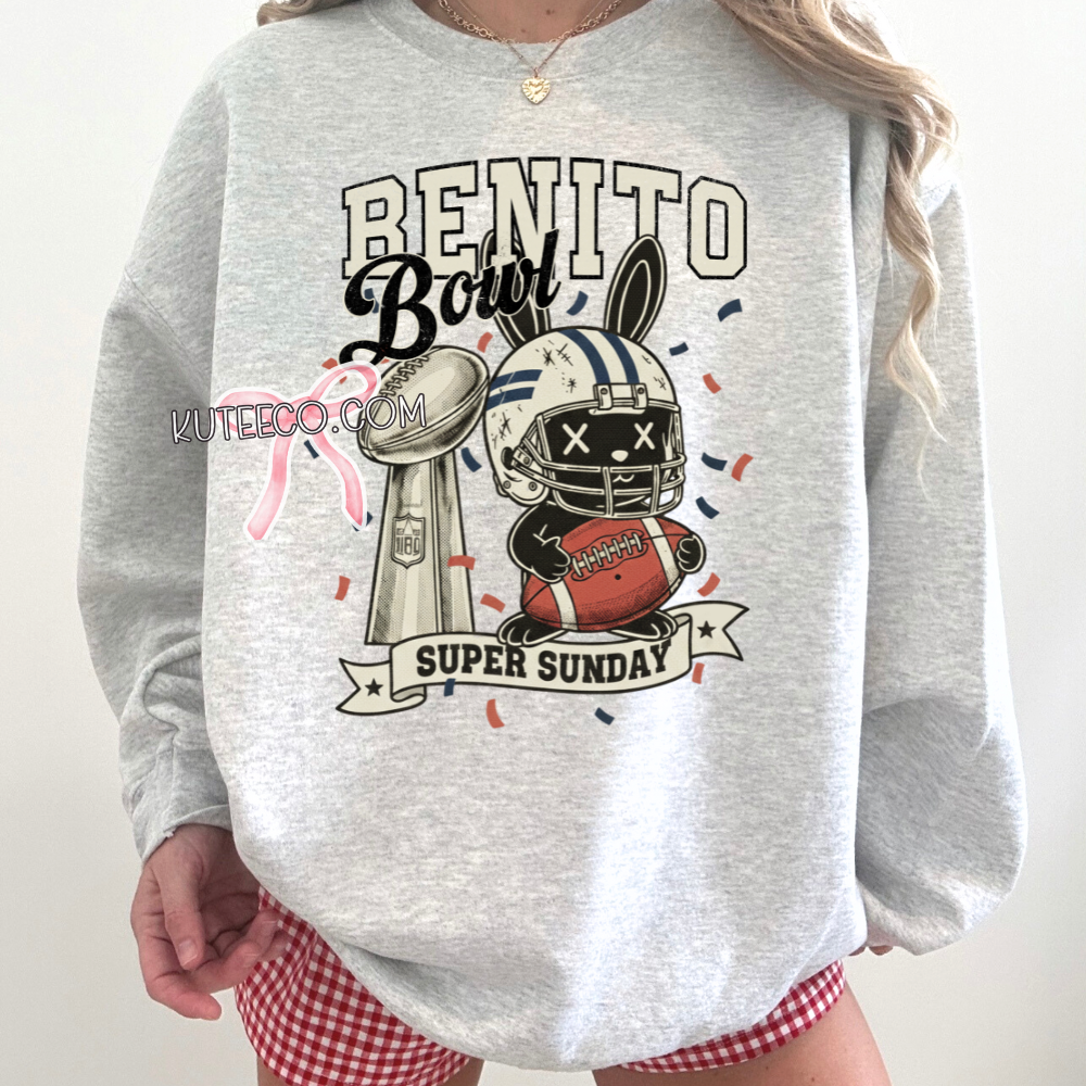 Super Sunday Benito Bowl- Shirt/ Sweatshirt