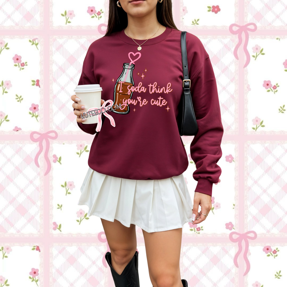I soda think ur cute - Shirt/ Sweatshirt
