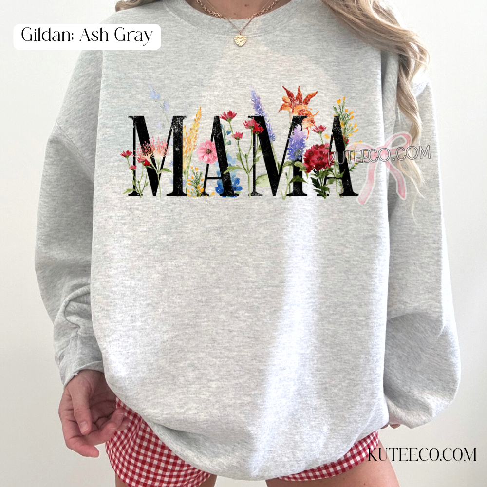 MAMA Floral Comfort colors Shirt/ Sweatshirt