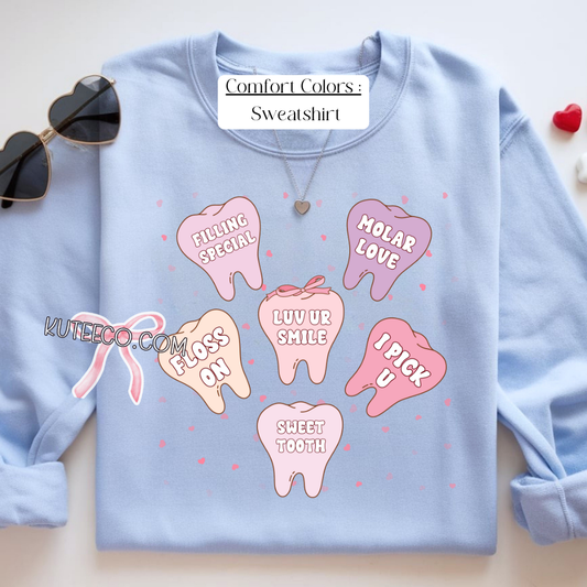 Dental Hearts Valentine- Sweatshirt *Comfort Colors*
